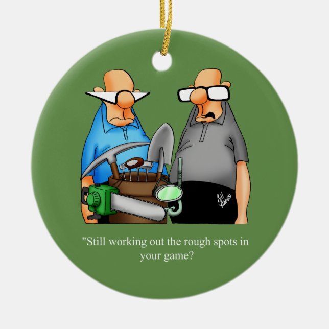 Funny Golf Humor Ornament Gift (Front)