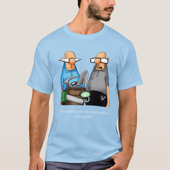 Funny Golf Humor Tee Shirt (Front)