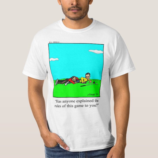 Funny Golf Humor Tee Shirt (Front)
