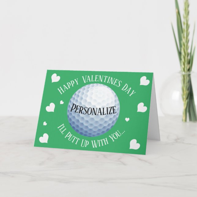 Funny Golf I'll Putt Up With You Valentines Holiday Card (Front)