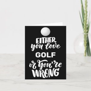 Funny Golf Love Golfing Golfer Card