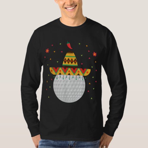 Funny Golf Lover Cinco De Mayo Golfing Sport Golf  T_Shirt