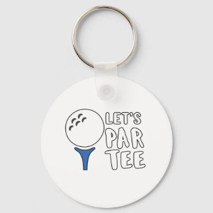 Funny Golf Lover Gift Let's Par Tee Golf Gift Keychain