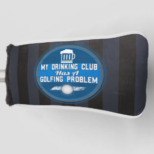 Funny Golf - My Drinking Club Head Cover