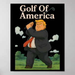 Funny Golf Of America Donald Trump Pun Poster