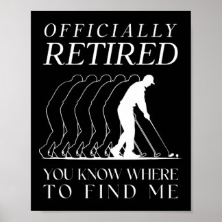 Funny Golf Officially Retired Golfer Golfing Retir Poster