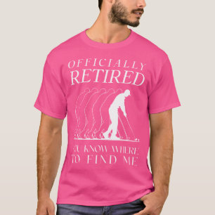 Funny Golf Officially Retired Golfer Golfing Retir T-Shirt