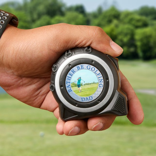Funny Golf Photo Tape Measure Rather be Golfing (Would you dad rather be golfing than measuring? Mine would! Makes a great gift for him)