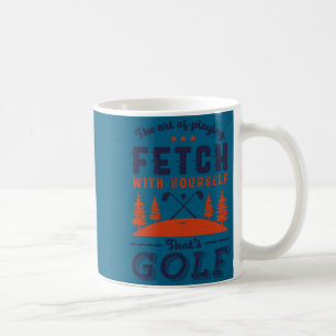Funny Golf Player Quote For Golfers Love Golfing  Coffee Mug