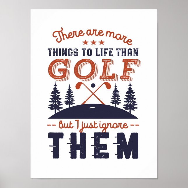 Funny Golf Player Quote Golfers Love Golfing Poster (Front)