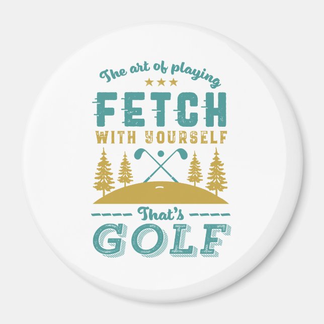 Funny Golf Player Quote Golfers Love Golfing Sport Magnet (Front)