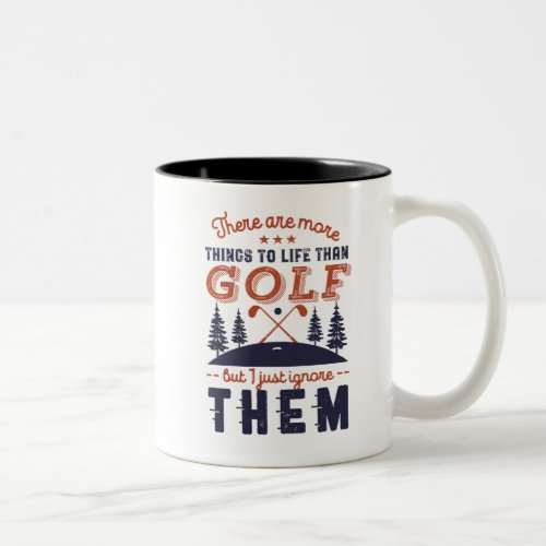Funny Golf Player Quote Golfers Love Golfing Two_Tone Coffee Mug