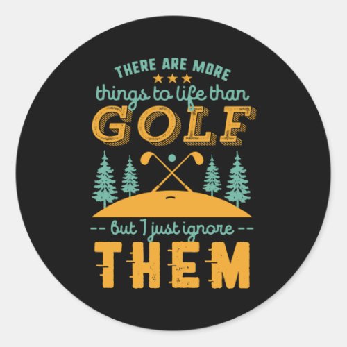 Funny Golf Player Sports and Golfing Sarcasm Humor Classic Round Sticker