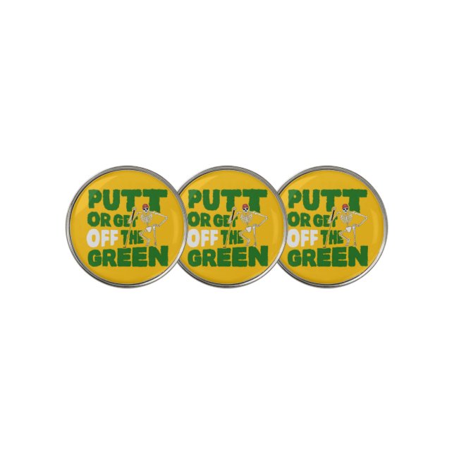 Funny Golf Putting Trash Talk Putt Or Get Off Ball Marker (3 Up)