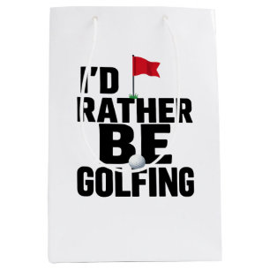 Funny Golf Quote for Golf Addicts Medium Gift Bag