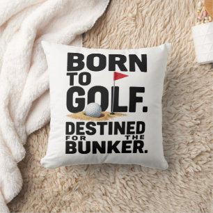 Funny Golf Quote for Golf Addicts Throw Pillow
