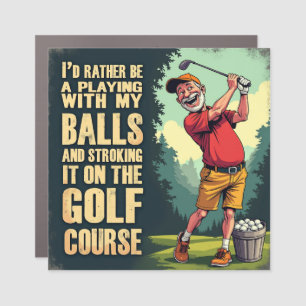 Funny Golf Quote: I'd Rather Be Playing Golf Car Magnet
