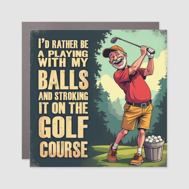 Funny Golf Quote: I'd Rather Be Playing Golf Car Magnet (Front)