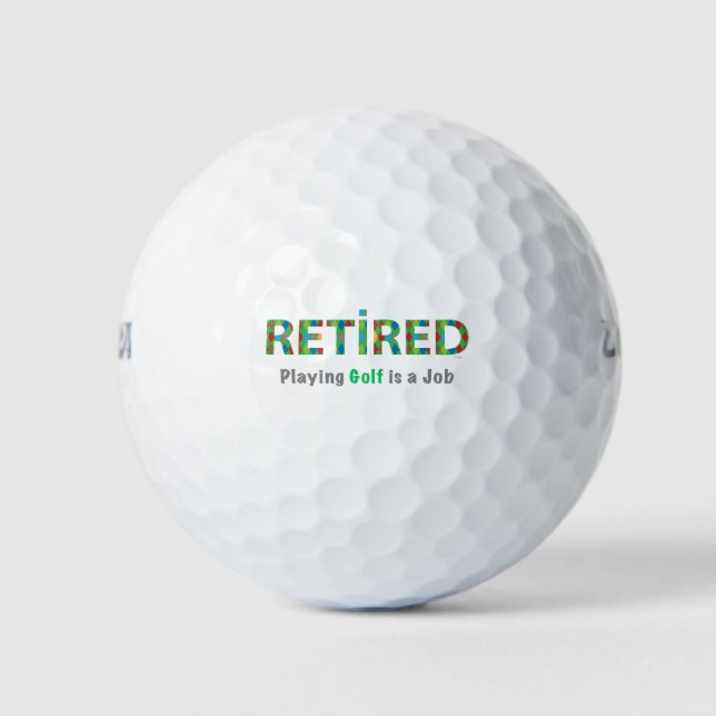 Funny Golf Retired Golfer Cool Quote Golf Balls (Front)
