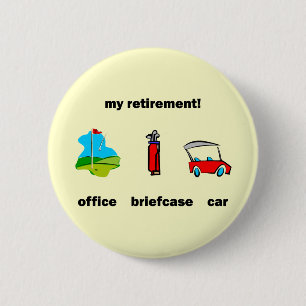 Funny golf retirement pinback button