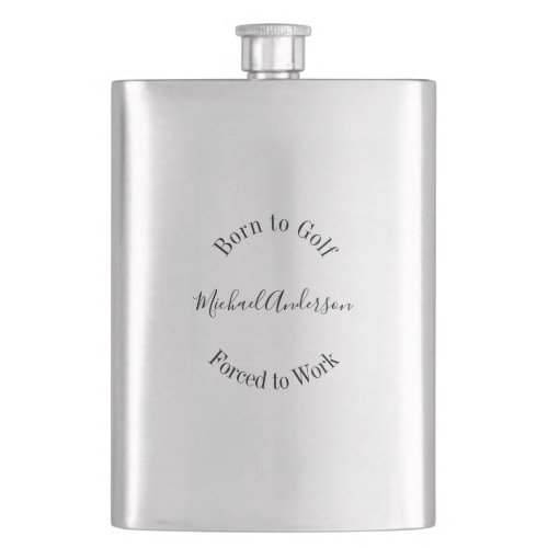 Funny Golf Saying Black  White Simple Minimalist   Flask