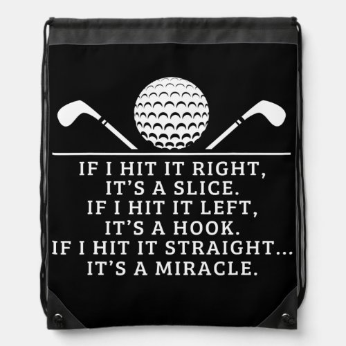 Funny Golf Saying Golfers Golfing Sport  Drawstring Bag