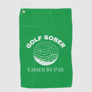 Funny Golf Sober Easier By Par Golfing Quote Towel