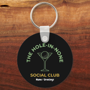 Funny Golf Social Club Humor Hole-In-None Martini Keychain