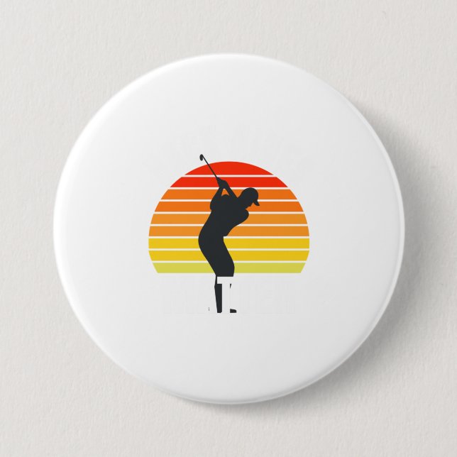 Funny Golf T Shirt Back Nines Matter Button (Front)