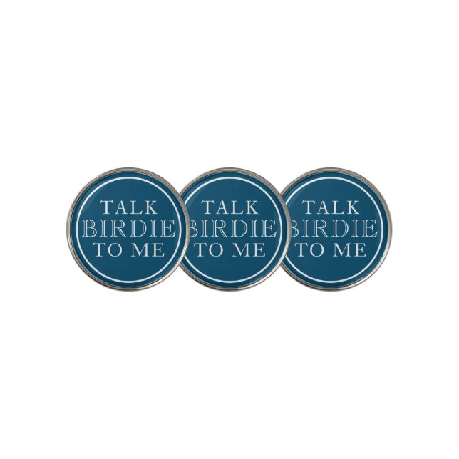 Funny Golf Talk Birdie To Me Ball Marker (3 Up)