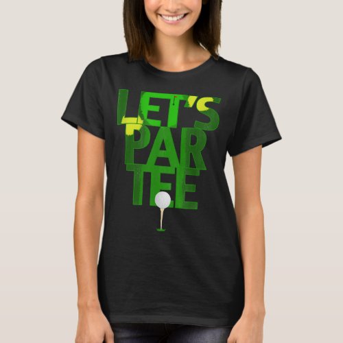 Funny Golf Talk Birdie To Me Golfer Gifts T_Shirt