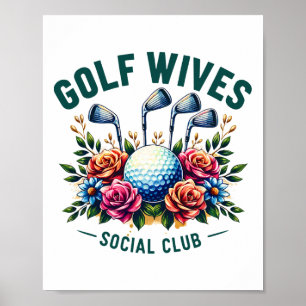 Funny Golf Wives Social Club Golf Lovers Golfer Go Poster