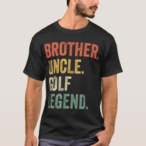 Funny Golfer Brother Uncle Golf Legend Vintage Ret T_Shirt