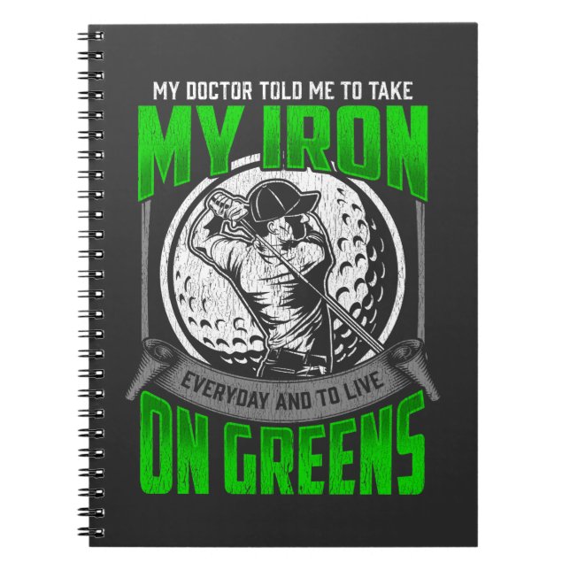 Funny Golfer Course Quote Golf Player Humor Notebook (Front)