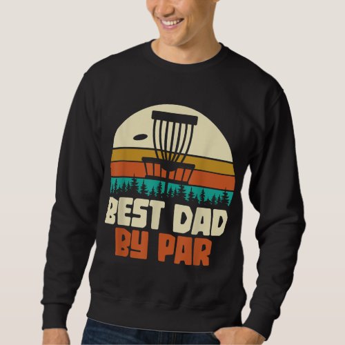 Funny Golfer Dad Gift Fathers Day Retro Disc Golf Sweatshirt
