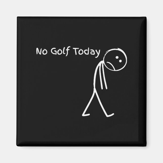 Funny Golfer Golf Lovers Tee - Stick Figure No Gol Magnet (Front)