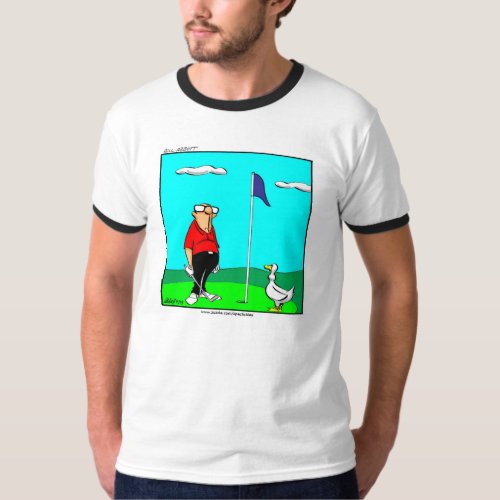 Funny Golfer  Goose Tee Shirt