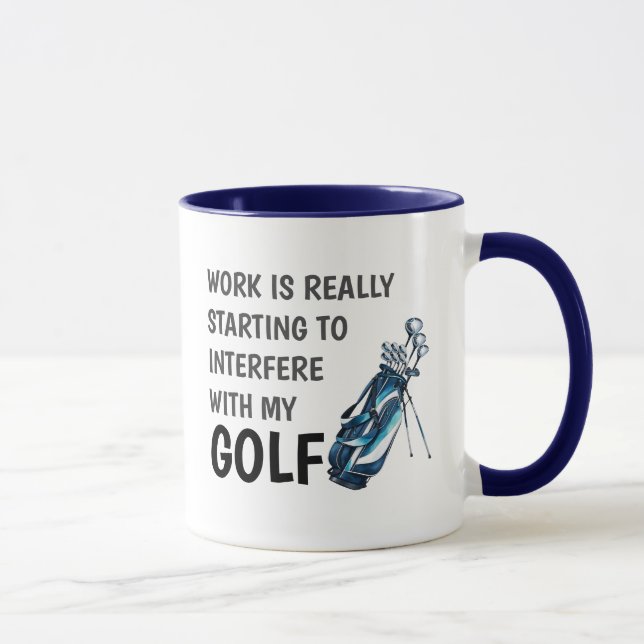Funny Golfer Quote Work Humor Tee Time Sarcasm  Mug (Right)