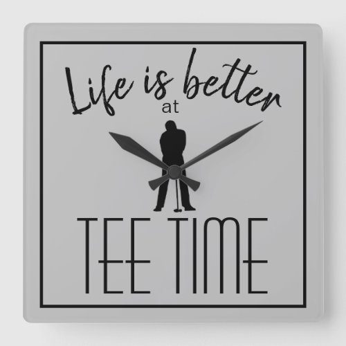 Funny Golfer Tee Time Golf Gray Black Kitchen Square Wall Clock
