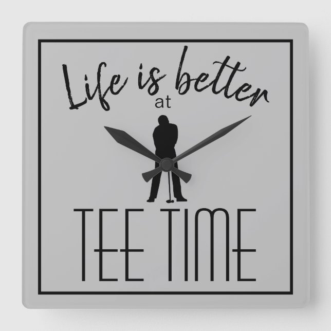 Funny Golfer Tee Time Golf Gray Black Kitchen Square Wall Clock (Front)