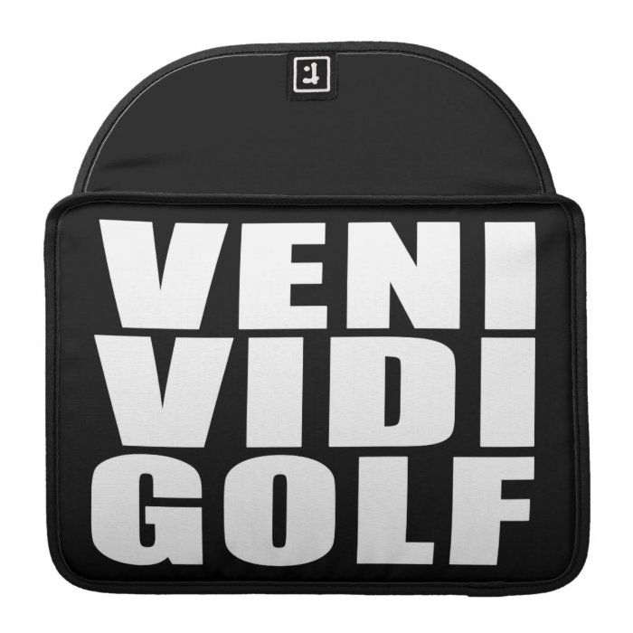 Funny Golfers Quotes Jokes  Veni Vidi Golf Sleeves For MacBook Pro