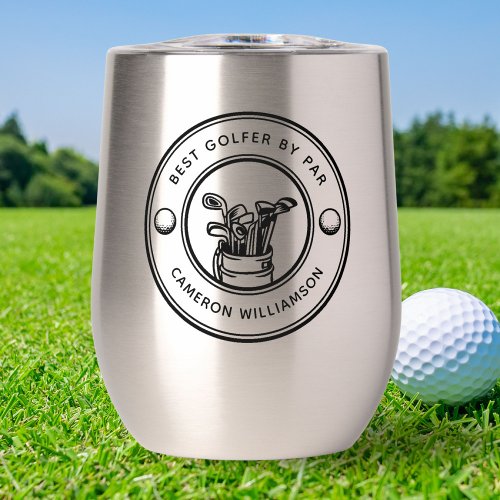 Funny Golfing Gift Best Golfer By Par Personalized Thermal Wine Tumbler