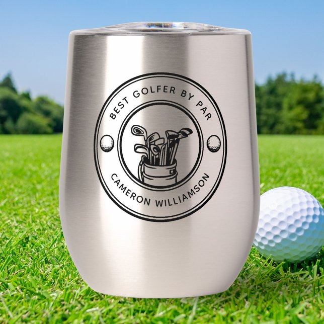 Funny Golfing Gift Best Golfer By Par Personalized Thermal Wine Tumbler (Creator Uploaded)