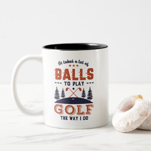 Funny Golfing Golfer Lots of Balls To Play Golf Two_Tone Coffee Mug