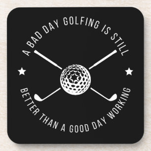 Funny Golfing Work Quote Beverage Coaster