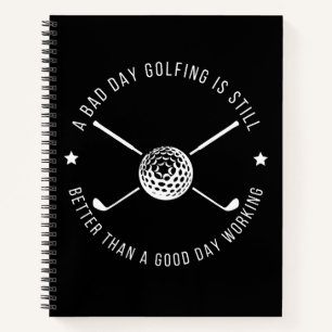 Funny Golfing Work Quote Notebook