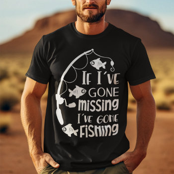 Funny Gone Fishing T-shirt by CelestialTidings at Zazzle