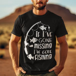 Funny Gone Fishing T-shirt at Zazzle