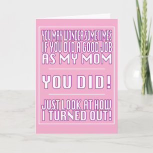 Funny Good Job Mom Card