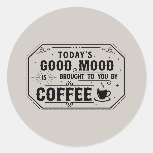 Funny good mood coffee word art  classic round sticker (Front)